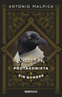 El Juego del protagonista sin nombre (Spanish Edition) 6075577726 Book Cover