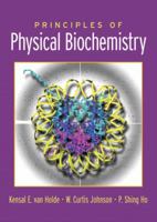 Principles of Physical Biochemistry (2nd Edition) 0137204590 Book Cover