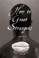 How to Greet Strangers: A Mystery 1590212711 Book Cover