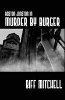 Boston Jonson in Murder by Burger 178695673X Book Cover