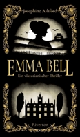 Emma Bell: Ein viktorianischer Thriller 3384608143 Book Cover