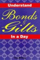 Understand Bonds and Gilts in a Day 1873668198 Book Cover