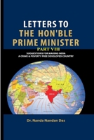 LETTERS TO THE HON'BLE PRIME MINISTER PART VIII: SUGGESTIONS FOR MAKING INDIA A CRIME AND POVERTY FREE COUNTRY B0F5XB88TH Book Cover