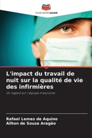 L'impact du travail de nuit sur la qualité de vie des infirmières (French Edition) 620864299X Book Cover