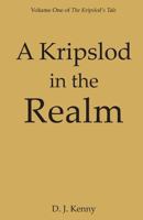 A Kripslod in the Realm 1482080117 Book Cover