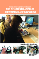 Mobile and Social Media Journalism: The Democratization of Information and Knowledge 1773615661 Book Cover
