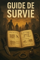 SURVIVRE: face à l’attaque zombie de 2025 (French Edition) B0FRXZM6SV Book Cover