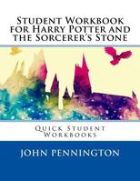 Student Workbook for Harry Potter and the Sorcerer's Stone: Quick Student Workbooks 1548585912 Book Cover