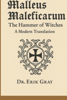 Malleus Maleficarum (The Hammer of Witches): A Modern Translation B0FMKJB38K Book Cover