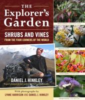 Shrubs and Vines for the Explorer's Garden: Botanical Gems from the Four Corners of the World 0881929182 Book Cover