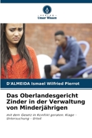 Das Oberlandesgericht Zinder in der Verwaltung von Minderjährigen (German Edition) 6207488997 Book Cover