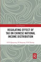 Regulating Effect of Tax on Chinese National Income Distribution 0367663570 Book Cover