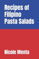 Recipes of Filipino Pasta Salads B0C63VZSKW Book Cover