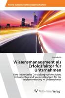 Wissensmanagement als Erfolgsfaktor für Unternehmen 3639420896 Book Cover