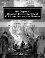 SSP Digest #2: Boonton Fire Department 125th Anniversary in Pictures 1975671430 Book Cover