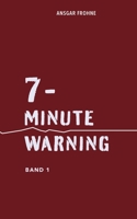 7-minute warning: Band 1 3755768321 Book Cover