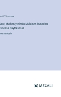 Saul; Murhenäytelmän Mukainen Runoelma viidessä Näytöksessä: suuraakkosin (Finnish Edition) 3563294771 Book Cover