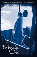Merely Dee 1462072283 Book Cover