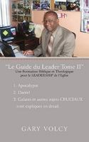 Le Guide Du Leader Tome Ii 1462027415 Book Cover