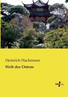 Welt Des Ostens 3957382416 Book Cover