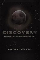 Discovery: Volume 1 of the Darkside Trilogy 1441586946 Book Cover