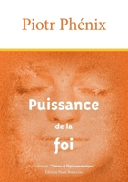 Puissance de la Foi (French Edition) 2959569709 Book Cover