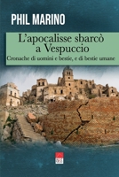 L'apocalisse sbarcò a Vespuccio: Cronache di uomini e bestie, e di bestie umane B089D34NRM Book Cover