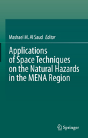 Applications of Space Techniques on the Natural Hazards in the MENA Region 3030888738 Book Cover