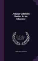 Johann Gottfried Herder as an Educator 1016150377 Book Cover