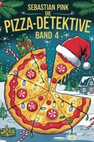 Die Pizza-Detektive Band 4 (German Edition) B0DPMKZ7Q3 Book Cover