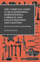 Complete Guide To Blacksmithing 051734548X Book Cover