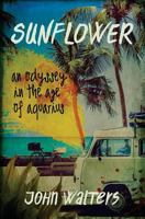 Sunflower: A Novel 1493701126 Book Cover
