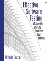 Effective Software Testing: 50 Specific Ways to Improve Your Testing 0201794292 Book Cover