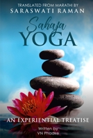 Sahaja Yoga: An Experiential Treatise 1951343182 Book Cover