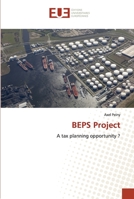 BEPS Project: A tax planning opportunity ? 6138397908 Book Cover