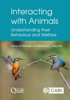 Interacting with Animals: Understanding their Behaviour and Welfare 1800622392 Book Cover