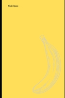Banana Journal: A Journal for Anyone Who Likes Bananas 169606158X Book Cover