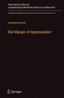 Die Margin of Appreciation: Entwurf Einer Dogmatik Monokausaler Richterlicher Zuruckhaltung Fur Den Europaischen Menschenrechtsschutz 3662548658 Book Cover