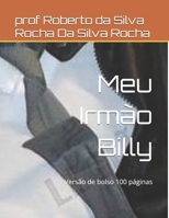 Meu Irmão Billy: Versão de bolso 100 páginas B09CRTRD9P Book Cover