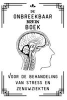 Het onbreekbare boek voor de behandeling van stress en zenuwziekten: Een boek voor stressbeheersing B0BCSH4QK7 Book Cover