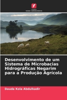 Desenvolvimento de um Sistema de Microbacias Hidrográficas Negarim para a Produção Agrícola (Portuguese Edition) 6209938930 Book Cover