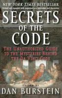 Secrets of the Code: The Unauthorized Guide to the Mysteries Behind The Da Vinci Code 1593152736 Book Cover