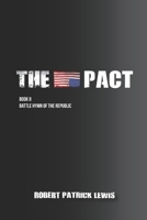 The Pact Book II: Battle Hymn of the Republic 0985940441 Book Cover
