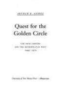 Quest for the Golden Circle: The Four Corners and the Metropolitan West, 1945-1970 0700610650 Book Cover