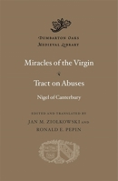 Miracles of the Virgin. Tract on Abuses 0674660269 Book Cover