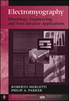 Electromyography: Physiology, Engineering, and Non-Invasive Applications (IEEE Press Series on Biomedical Engineering)