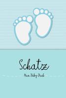 Schatz - Mein Baby-Buch: (blau) Baby Buch F�r Den Schatz, Ein Personalisiertes Geschenk, Z.B. ALS Elternbuch Oder Tagebuch 109249863X Book Cover