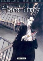 Hard Story 1932413561 Book Cover