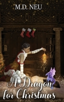 A Dragon for Christmas 1969655070 Book Cover