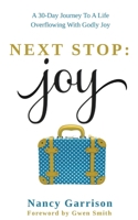 Next Stop: Joy 1952840759 Book Cover
